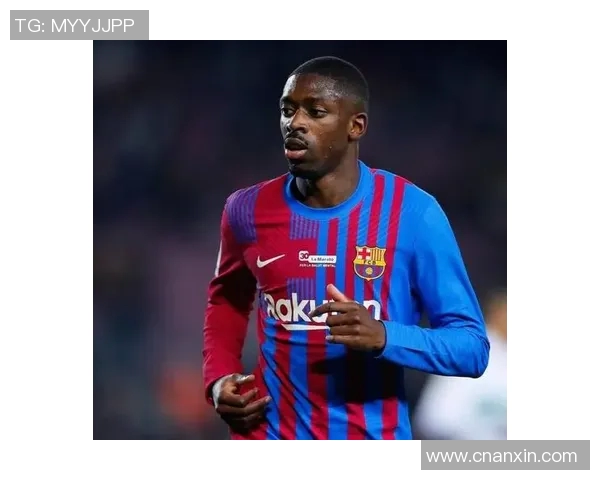 登贝莱在赛场上的华丽表现如何影响巴萨未来的战术布局与球队发展 登贝莱在赛场上的华丽表现如何影响巴萨未来的战术布局与球队发展